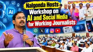 Nalgonda Host Workshop on AI and Social Media for Working Journalists